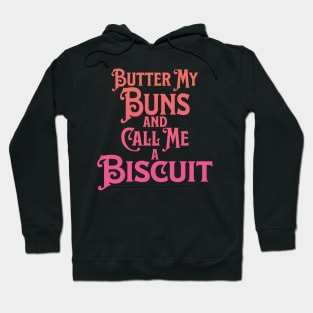 Butter My Buns and Call Me a Biscuit Peach and Pink Punny Statement Graphic Hoodie